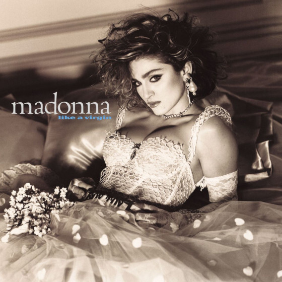 Madonna’s first album was Like a Virgin (1984).